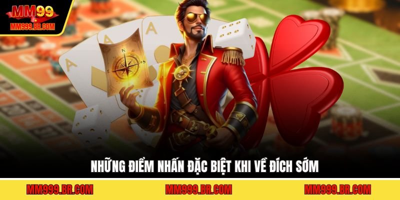 Những điểm nhấn đặc biệt khi về đích sớm