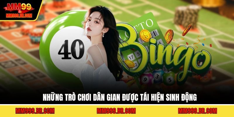 Những trò chơi dân gian được tái hiện sinh động