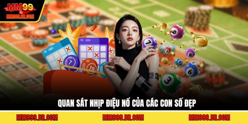 Quan sát nhịp điệu nổ của các con số đẹp